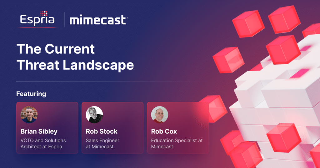 Mimecast + Espria: The current landscape